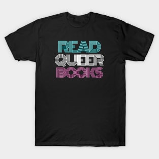 Read Queer Books T-Shirt